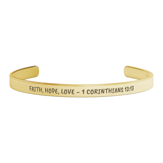 Faith, Hope, Love - 1 Corinthians 13:13 Cuff Bracelet