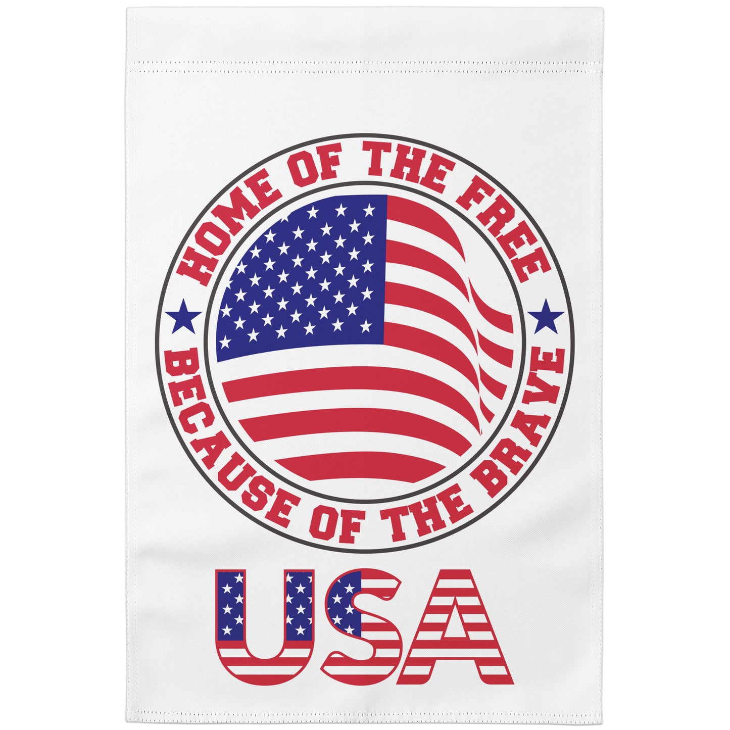 Home Of The Free Garden Flag