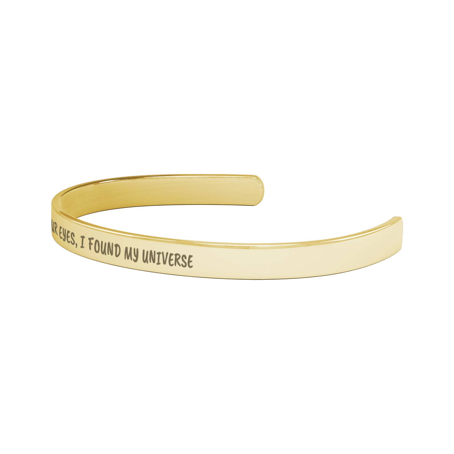 In Your Eyes, I Found My Universe Cuff Bracelet
