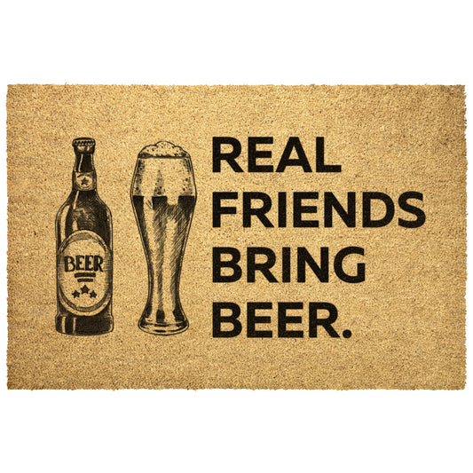 Real Friends Bring Beer Outdoor Golden Coir DoorMat