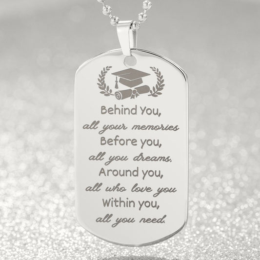 Gift For Graduate | Graduation Engraved Dog Tag Necklace - All You Need