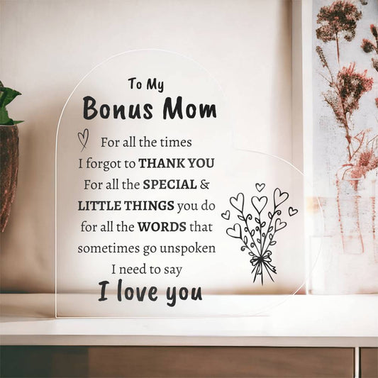 Gift For Bonus Mom |  I Love You Heart Acrylic Plaque