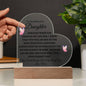 Gift For Daughter |
Heart Acrylic Plaque with Base - Always In My Heart From Mom