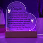 Gift For Daughter |
Heart Acrylic Plaque with Base - Always In My Heart From Mom