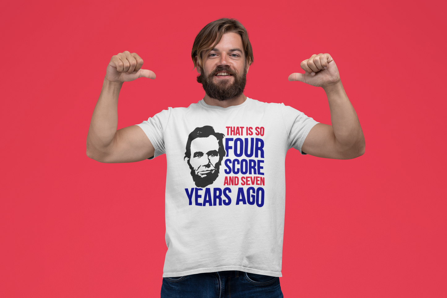 Four Score And Seven Years Ago T-Shirt