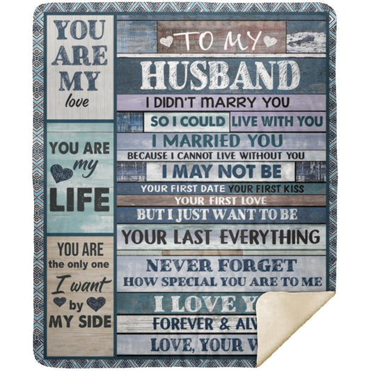 Gift For Husband | Last Everything Blanket 50x60 From Wife