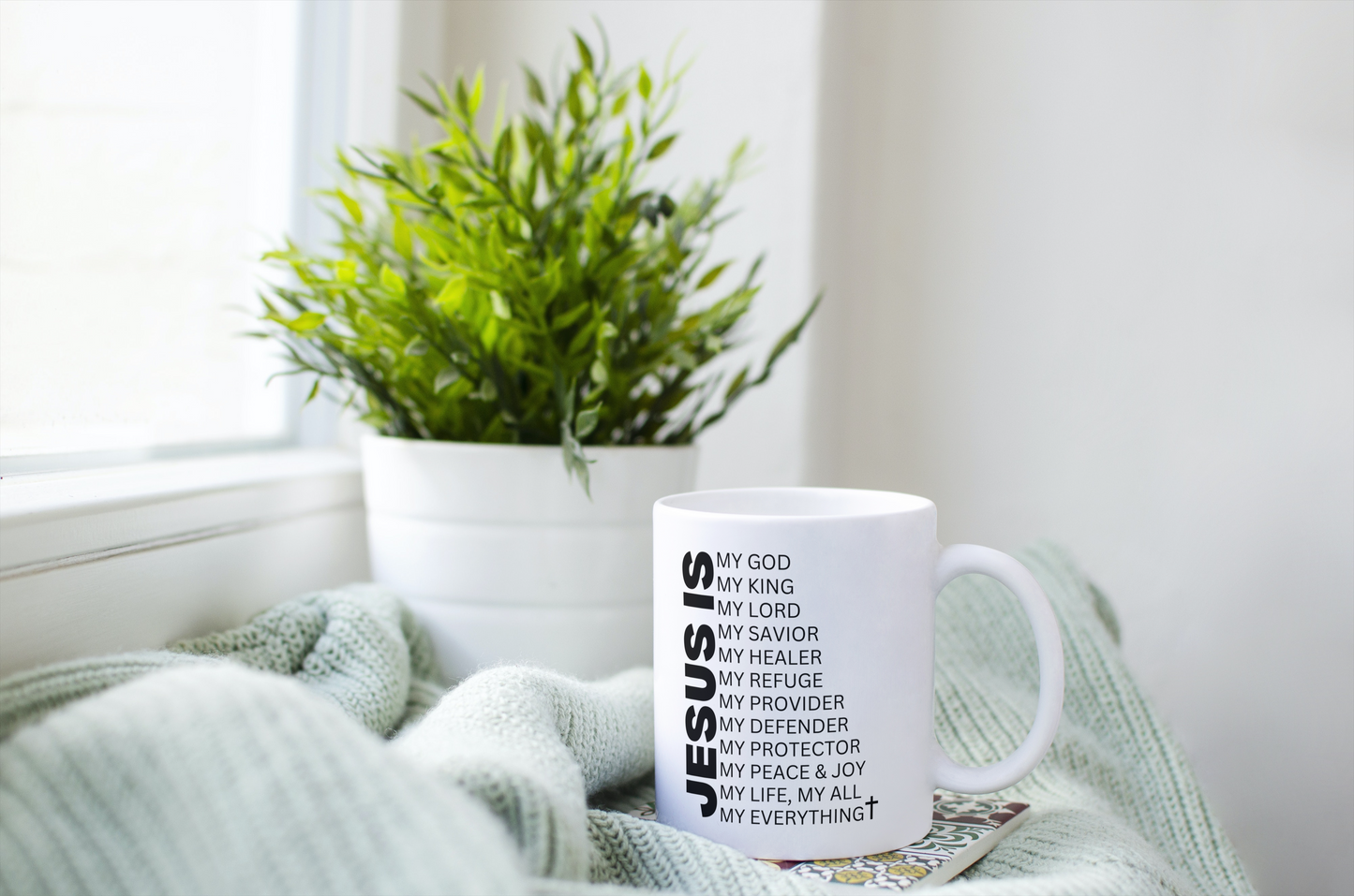 Jesus Is My Everything Faith Mug