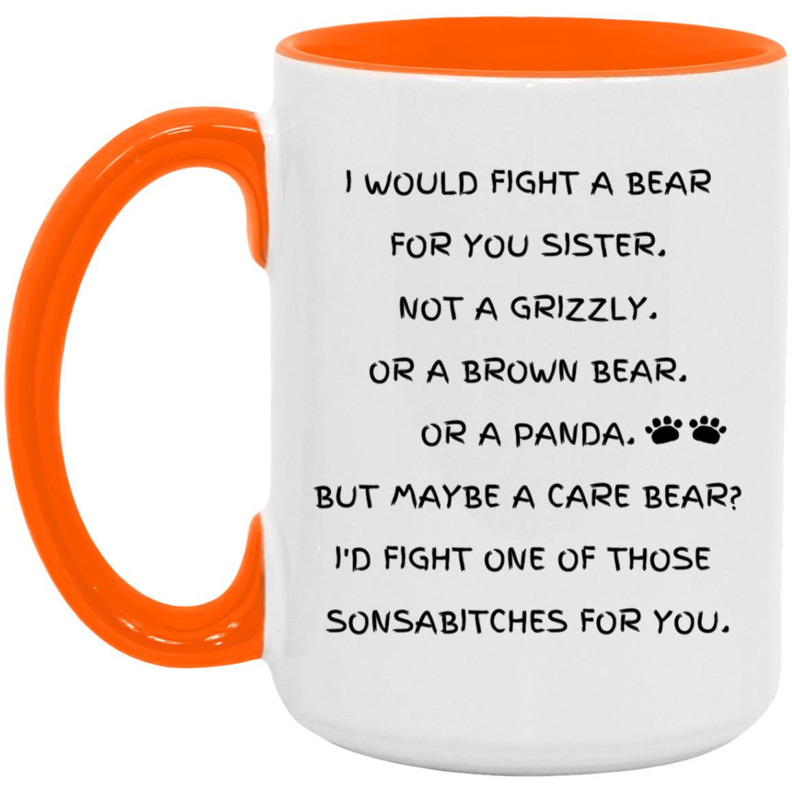 Fight A Bear Sister Mug