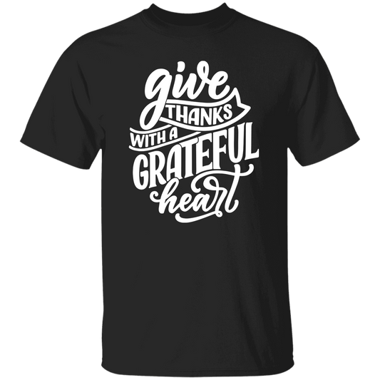 Give Thanks With A Grateful Heart T-Shirt