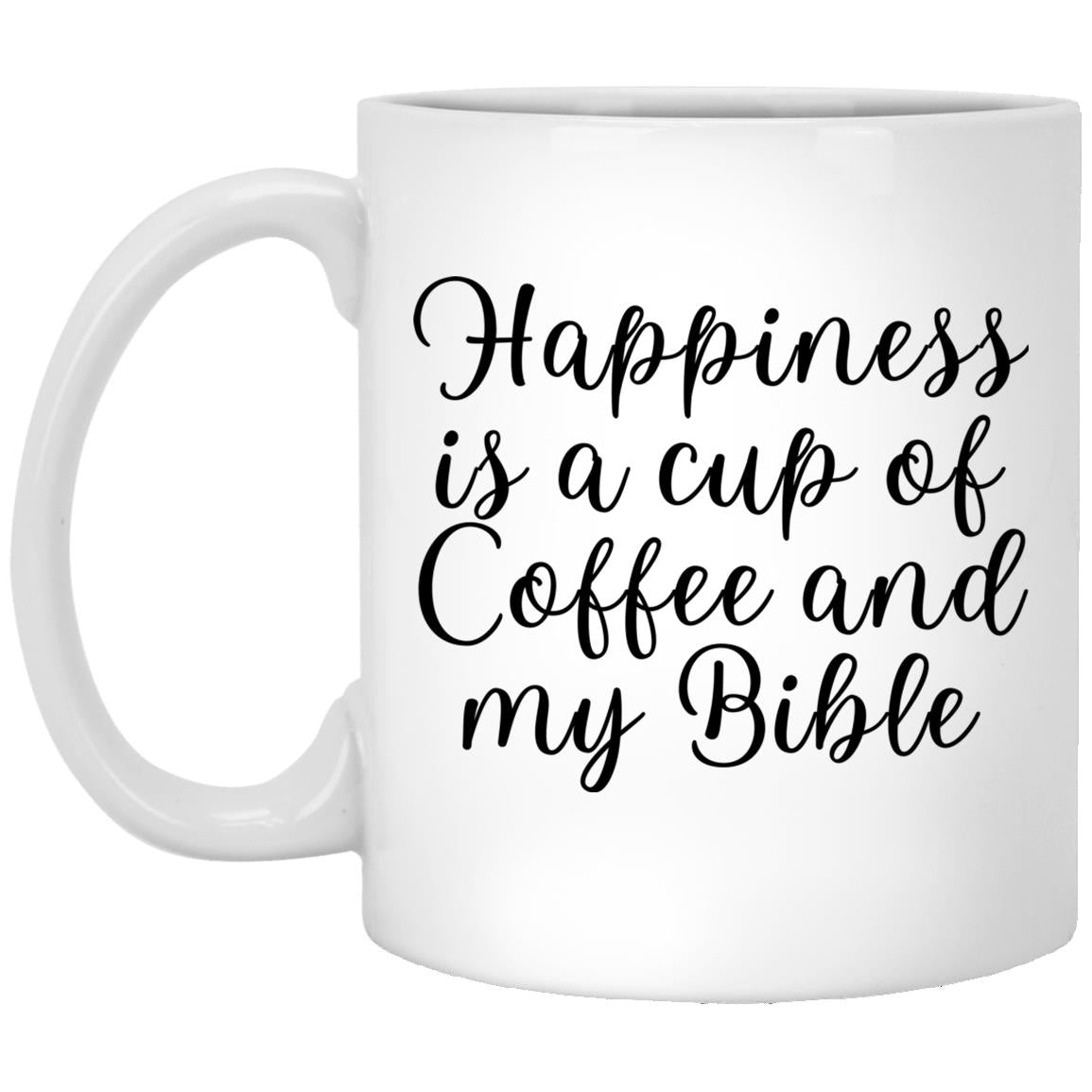 Happiness Is A Cup Of Coffee And My Bible Mug