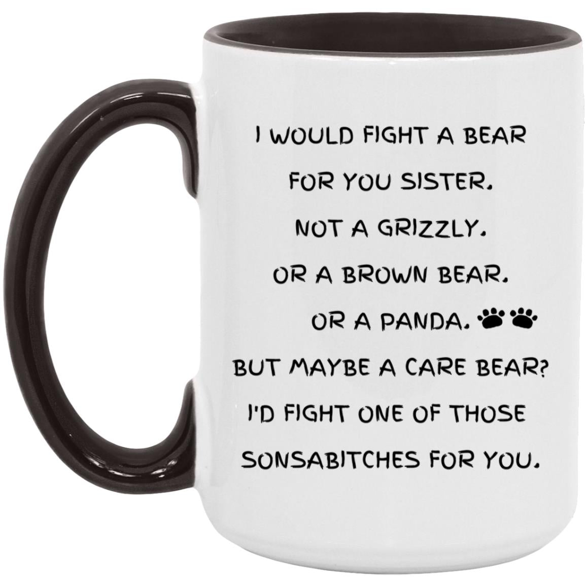 Fight A Bear Sister Mug