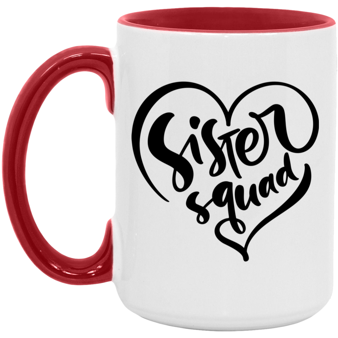 Sister Squad Mug - Matching Sister Gift