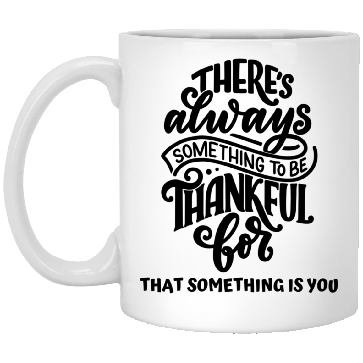 Thankful For You Mug
