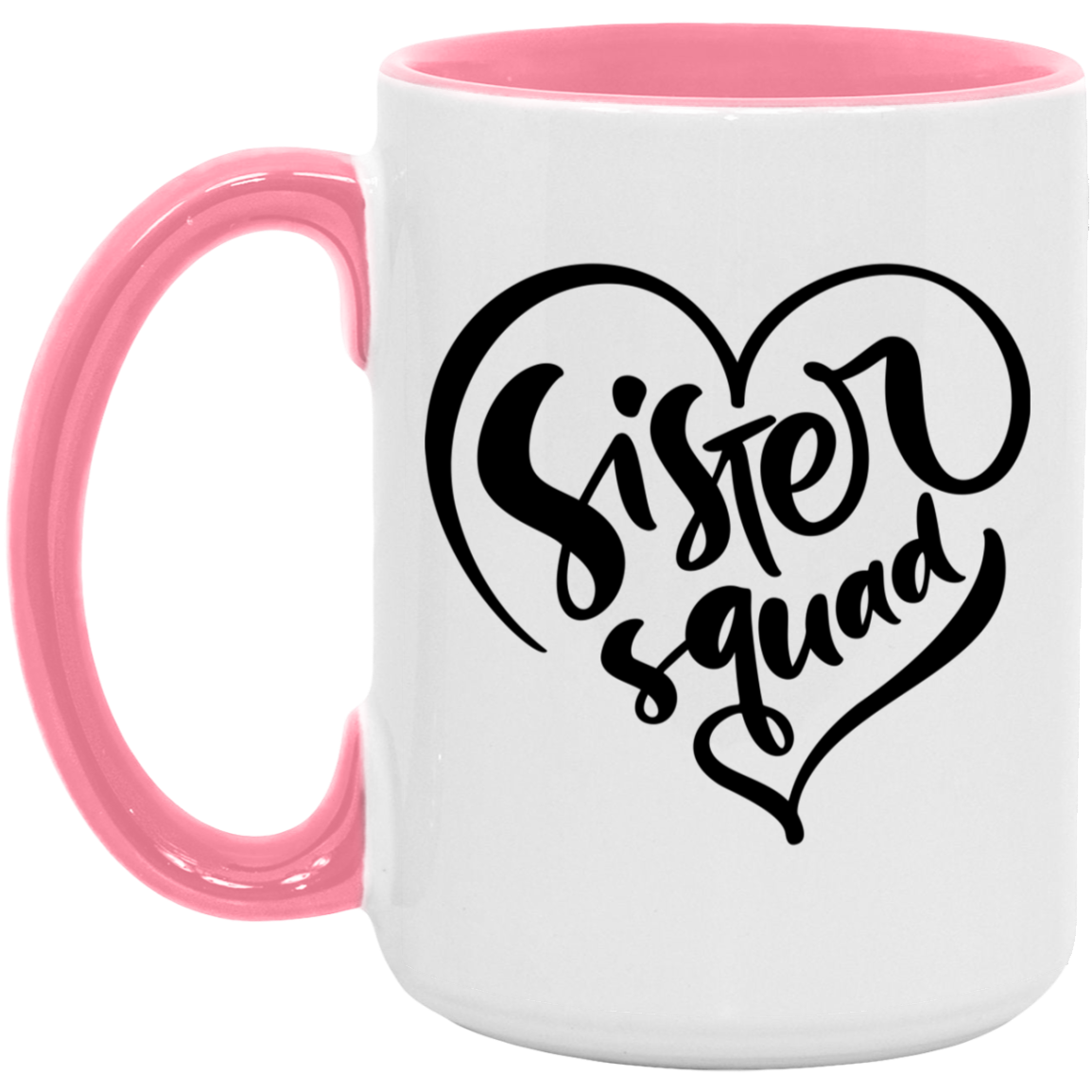 Sister Squad Mug - Matching Sister Gift
