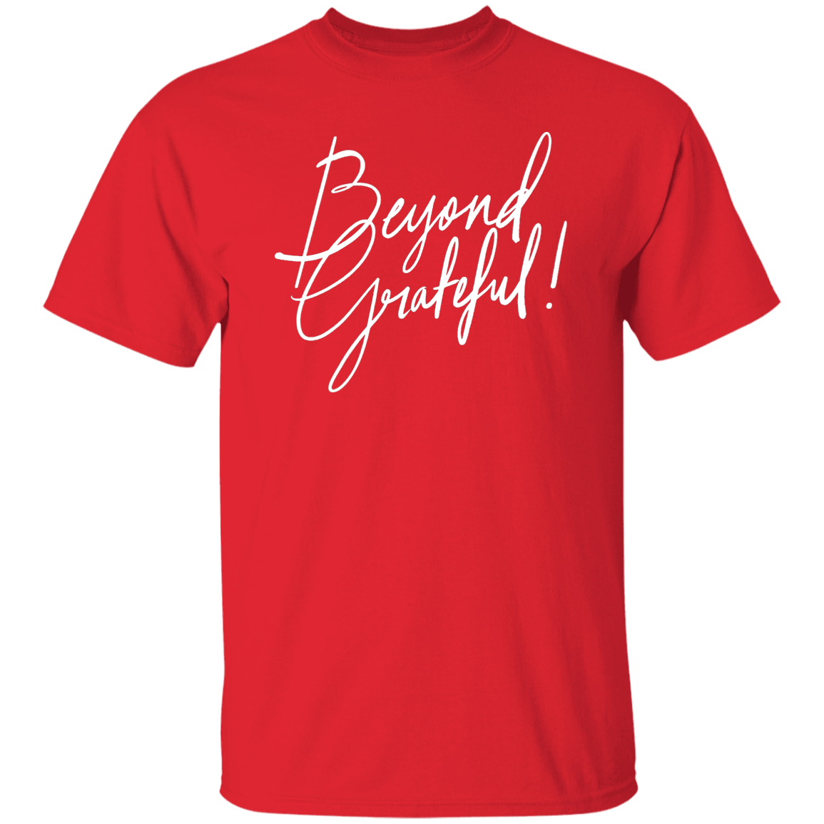 Beyond Grateful T-Shirt