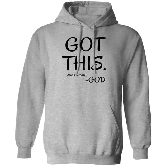 Got This, Stop Worrying God T-Shirt & Hoodie