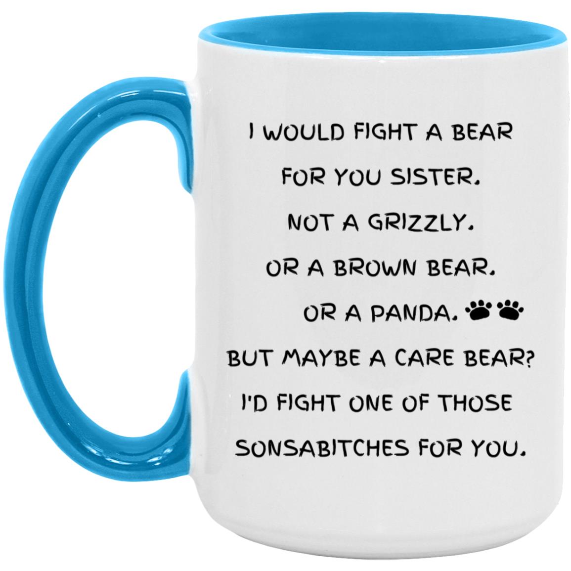 Fight A Bear Sister Mug
