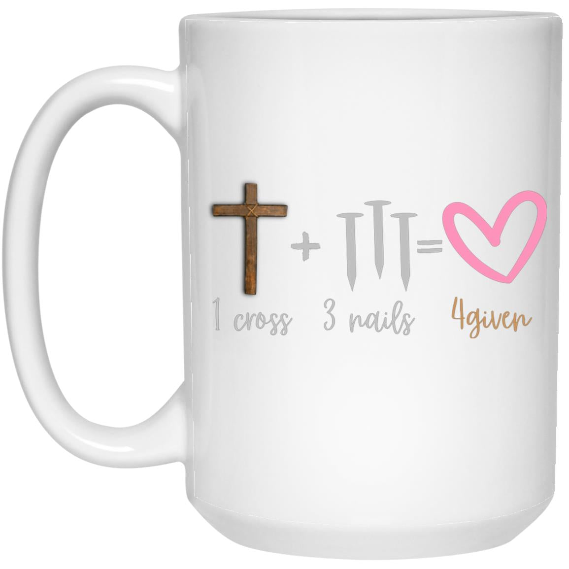 1 Cross + 3 Nails = 4Givens Mug | Faith Mug | Pastor Gift | First Lady Gift
