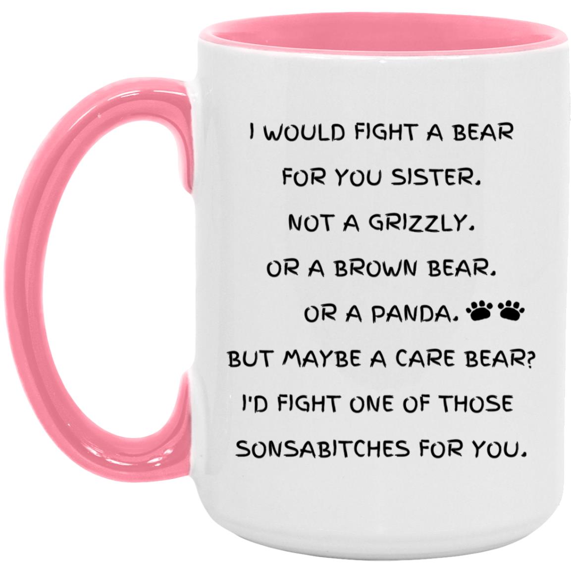 Fight A Bear Sister Mug