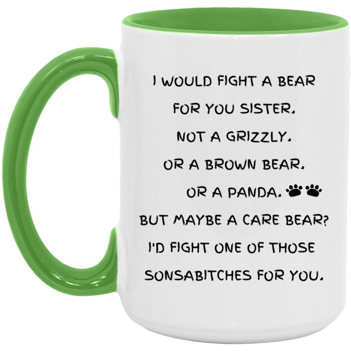 Fight A Bear Sister Mug