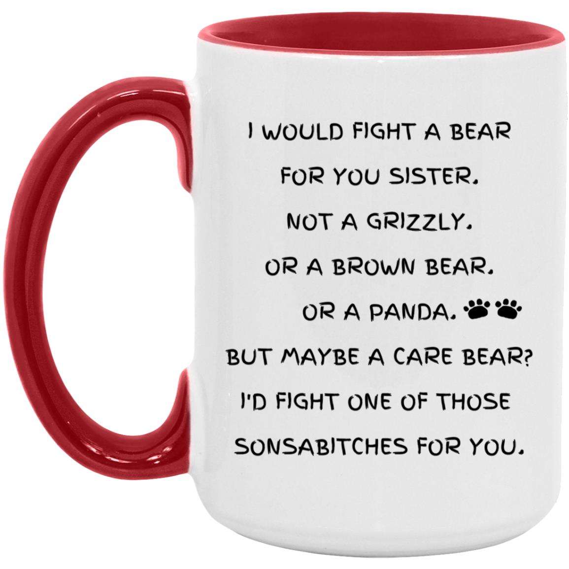 Fight A Bear Sister Mug