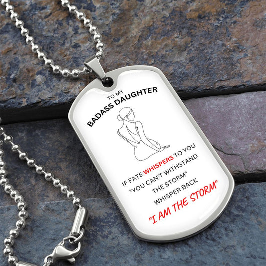 Gift For Daughter |I Am The Storm Dog Tag Necklace - White
