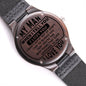 Gift For My Man | Engraved Wooden Watch - The Best Thing