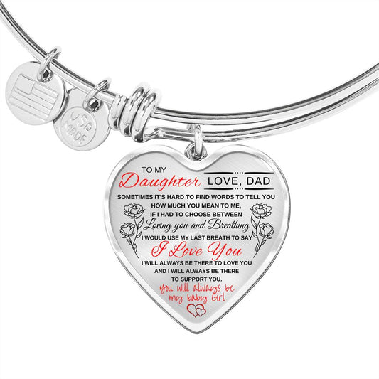 Gift For Daughter |Last Breathe You Heart Bangle From Dad