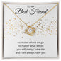 Gift For Best Friend | Always Have Me
Love Knot Necklace