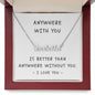 Gift For Her | Custom Name Necklace - Anywhere With You