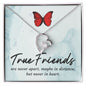 Gift For Friend | True Friend
Forever Love Necklace