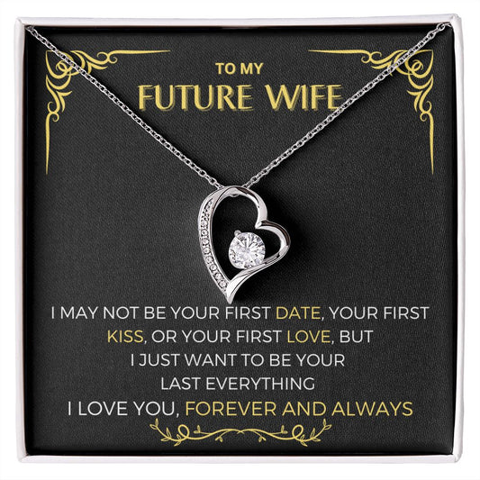 Gift For Future Wife | Forever Love Necklace - Your Last