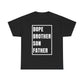 Gift For Him | Dope Brother Son Father T-Shirt