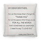 Gift For Brother | My Dear Brother Pillow