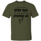 Gift For Step Dad or Bonus Dad |Stepped Up Dad T-Shirt