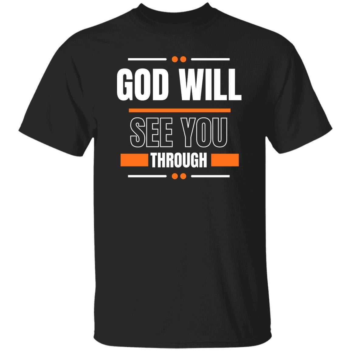 God Will See You Through T-Shirt - Orange