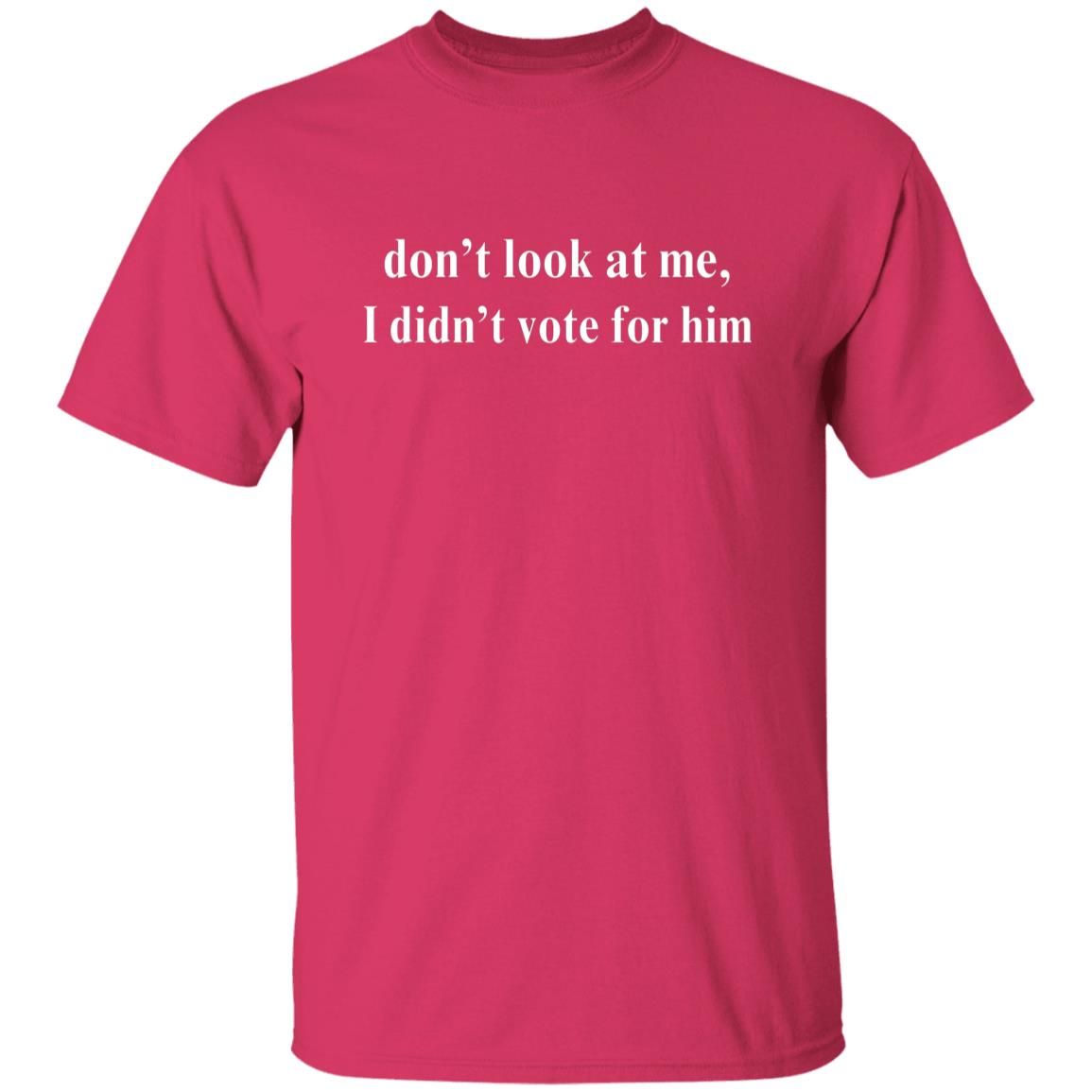 don't look at me T-Shirt