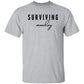 Surviving Monday T-Shirt