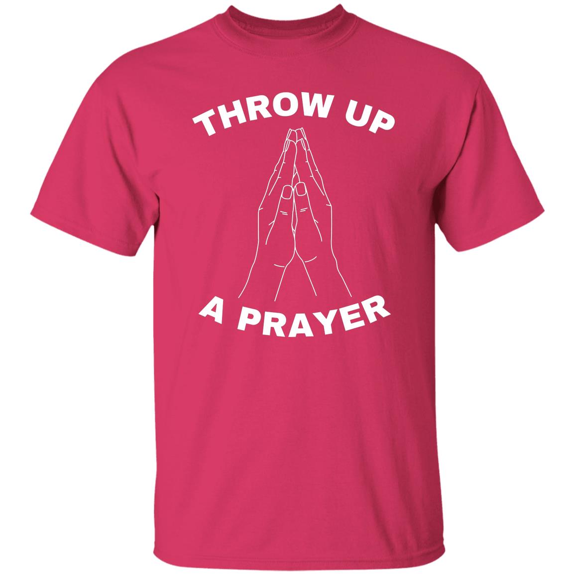 Throw Up A Prayer T-Shirt