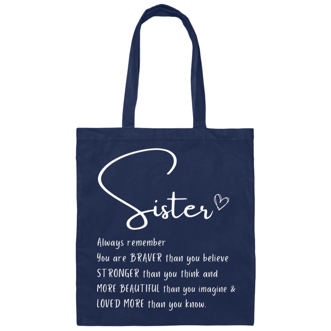 Gift For Sister | Braver Stronger Beautiful Sister Canvas Tote Bag