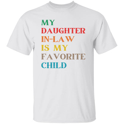 Daughter-In-Law Favorite Child T-Shirt