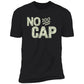 No Cap 100 Money Shirt