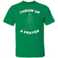 Throw Up A Prayer T-Shirt