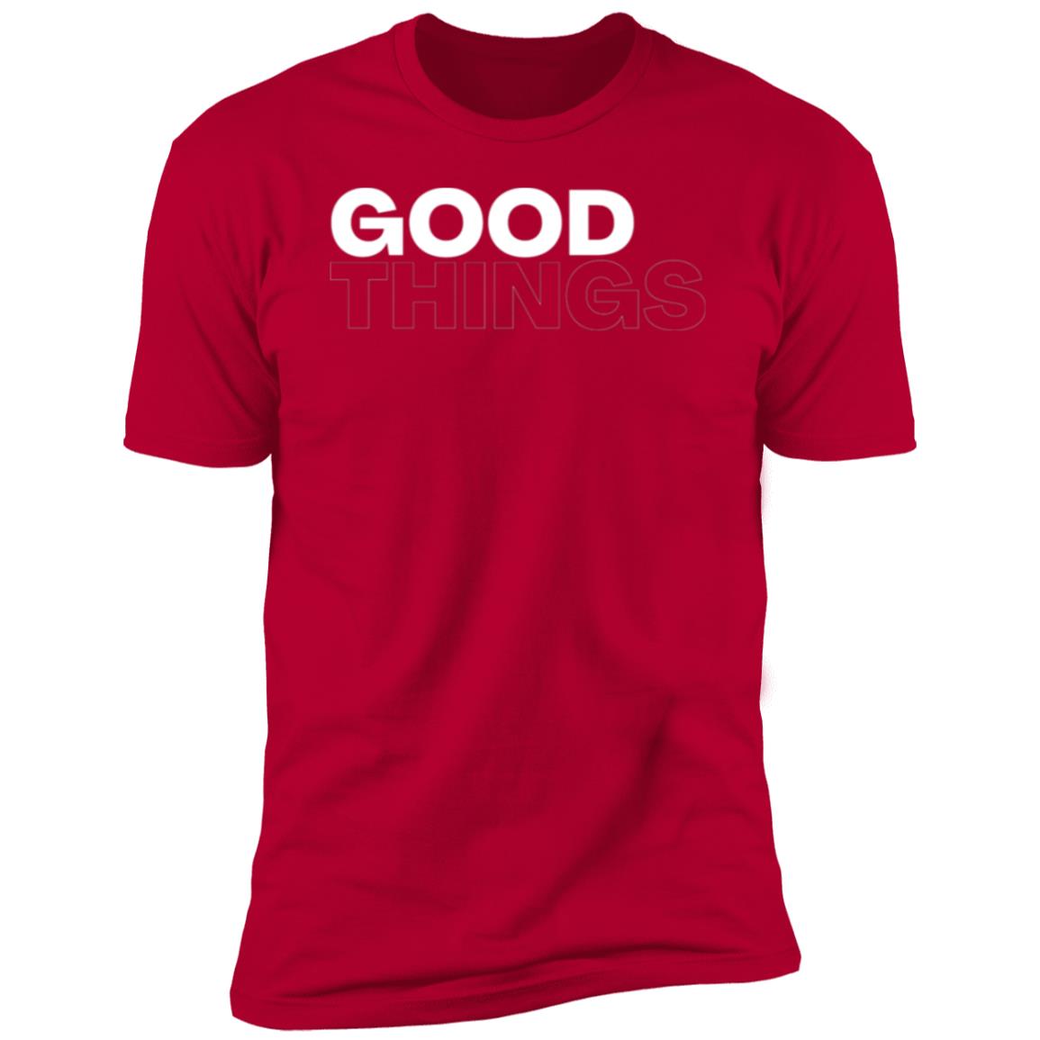 Good Things Shirt