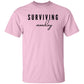 Surviving Monday T-Shirt