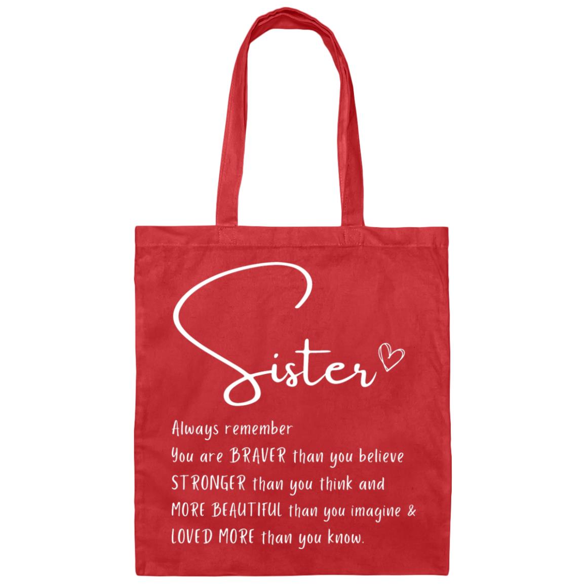 Gift For Sister | Braver Stronger Beautiful Sister Canvas Tote Bag