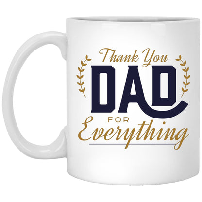 Thank You Dad For Everything Mug | To Dad