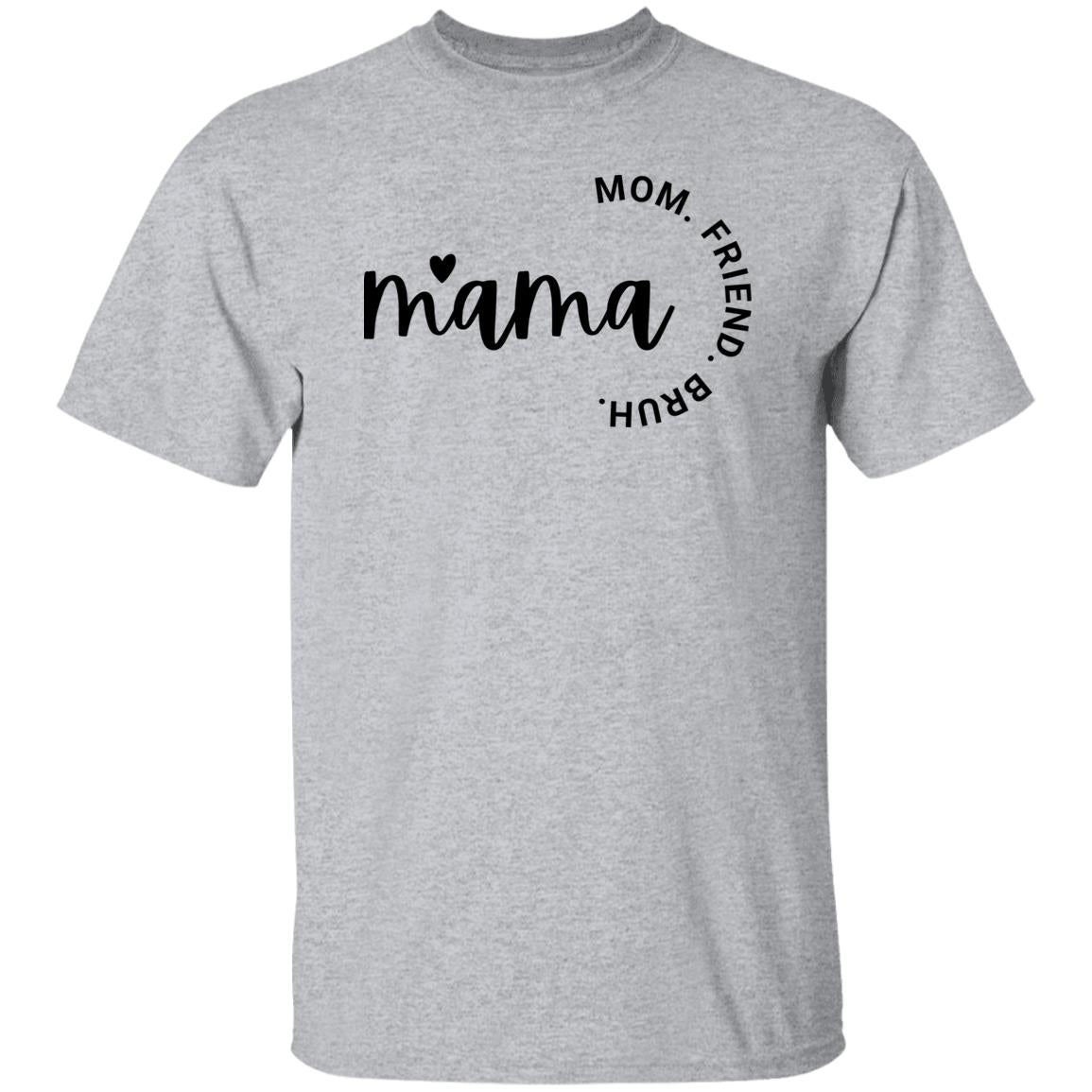 Gift For Mom | Mama T-Shirt