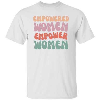 Empowered Women Empower Women T-Shirt