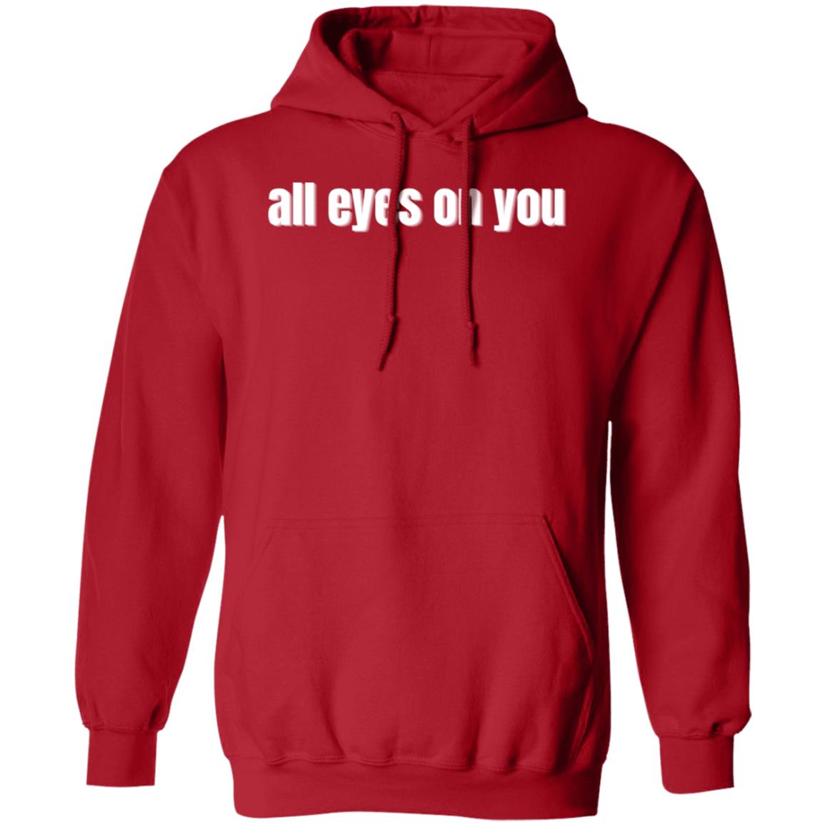 All Eyes On You Shirt